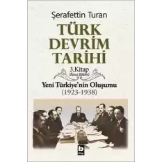 Türk Devrim Tarihi Yeni Türkiyenin Oluşumu (1923-1938) İkinci Bölüm