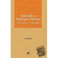 Türk Dili ve Edebiyatı Eğitimi Metin İnceleme ve Değerlendirme