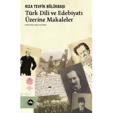Türk Dili ve Edebiyatı Üzerine Makaleler