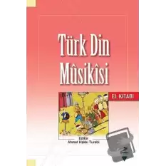 Türk Din Musikısi - El Kitabı