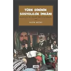 Türk Dininin Sosyolojik İmkanı