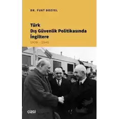 Türk Dış Güvenlik Politikasında İngiltere