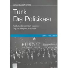 Türk Dış Politikası Cilt 2: 1980-2001 (Kurtuluş Savaşından Bugüne Olgular, Belgeler, Yorumlar)