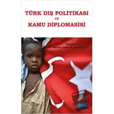 Türk Dış Politikası ve Kamu Diplomasisi