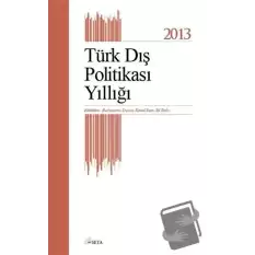 Türk Dış Politikası Yıllığı - 2013