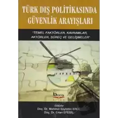 Türk Dış Politikasında Güvenlik Arayışları