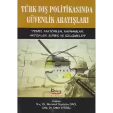 Türk Dış Politikasında Güvenlik Arayışları