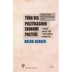 Türk Dış Politikasının Ekonomi Politiği