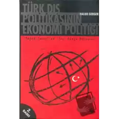 Türk Dış Politikasının Ekonomi Politiği