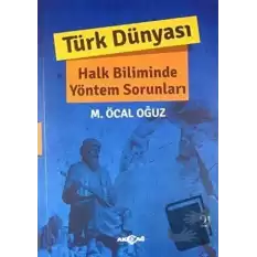 Türk Dünyası Halk Biliminde Yöntem Sorunları