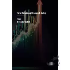 Türk Dünyasına Ekonomik Bakış