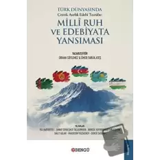 Türk Dünyasında Çeyrek Asırlık Edebi Tecrübe: Milli Ruh Ve Edebiyata Yansıması