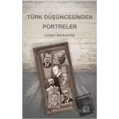 Türk Düşüncesinden Portreler