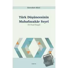 Türk Düşüncesinin Muhafazakar Seyri