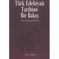 Türk Edebiyatı Tarihine Bir Bakış