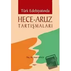 Türk Edebiyatında Hece - Aruz Tartışmaları