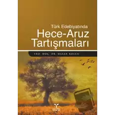 Türk Edebiyatında Hece - Aruz Tartışmaları