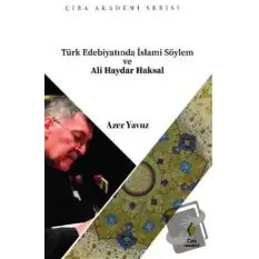 Türk Edebiyatında İslami Söylem ve Ali Haydar Haksal