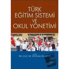 Türk Eğitim Sistemi ve Okul Yönetimi