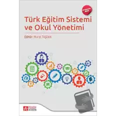 Türk Eğitim Sistemi ve Okul Yönetimi