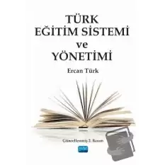 Türk Eğitim Sistemi ve Yönetimi