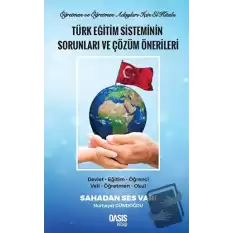 Türk Eğitim Sisteminin Sorunları ve Çözüm Önerileri