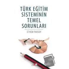 Türk Eğitim Sisteminin Temel Sorunları