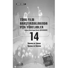 Türk Film Araştırmalarında Yeni Yönelimler 14