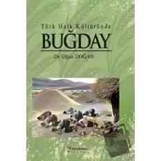 Türk Halk Kültüründe Buğday