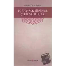 Türk Halk Şiirinde Şekil ve Türler