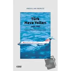 Türk Hava Yolları 1956-1980 (Kalkış, Yükseliş, Türbülans)