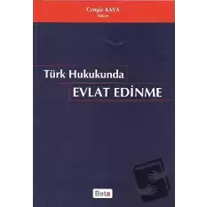 Türk Hukukunda Evlat Edinme