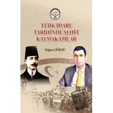 Türk İdare Tarihinde Şehit Kaymakamlar