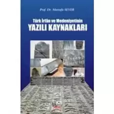 Türk İrfan ve Medeniyetinin Yazılı Kaynakları