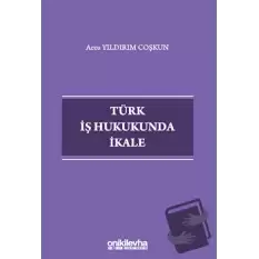 Türk İş Hukukunda İkale