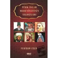 Türk İslam Medeniyetinin Yıldızları