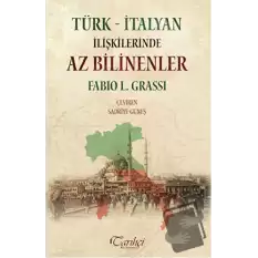 Türk - İtalyan İlişkilerinde Az Bilinenler