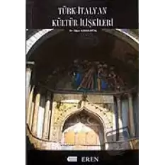 Türk - İtalyan Kültür İlişkileri