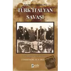 Türk-İtalyan Savaşı (29 Eylül 1911-18 Ekim 1912)