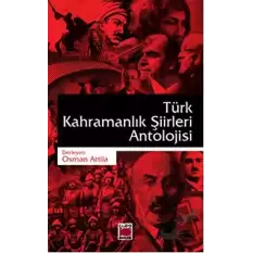 Türk Kahramanlık Şiirleri Antolojisi