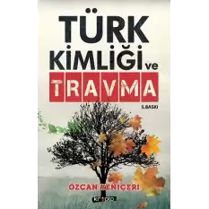 Türk Kimliği ve Travma