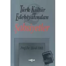 Türk Kültür ve Edebiyatından 2 - Şahsiyetler