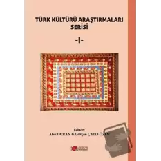 Türk Kültürü Araştırmaları - 1