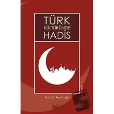 Türk Kültüründe Hadis