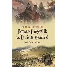 Türk Kültüründe Konar-Göçerlik ve Etnisite Meselesi