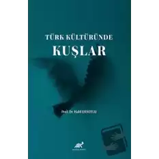 Türk Kültüründe Kuşlar