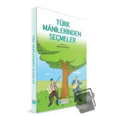 Türk Manilerinden Seçmeler