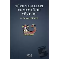 Türk Masalları ve Max Lüthi Yöntemi