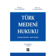 Türk Medeni Hukuku - Başlangıç Hükümleri - Kişiler Hukuku