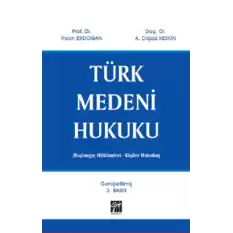 Türk Medeni Hukuku - Başlangıç Hükümleri - Kişiler Hukuku